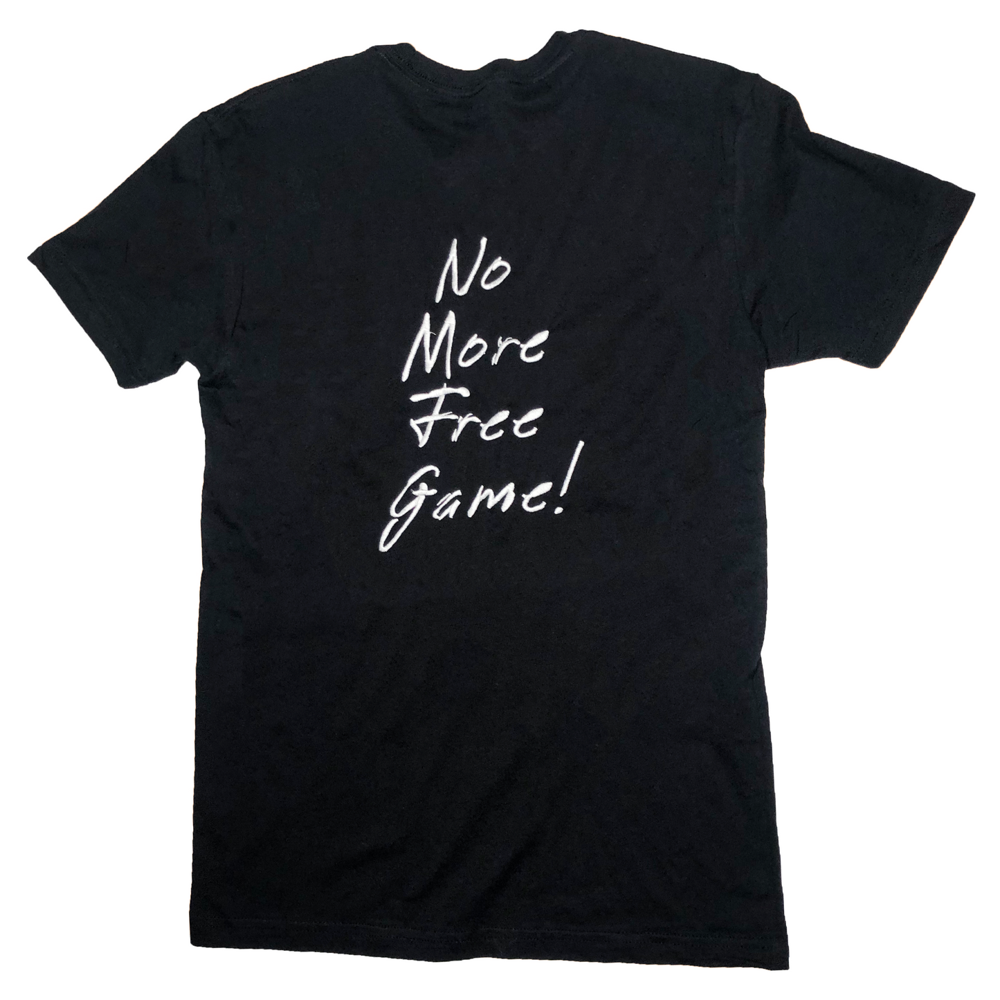 TPC NO MORE FREE GAME! T-Shirt